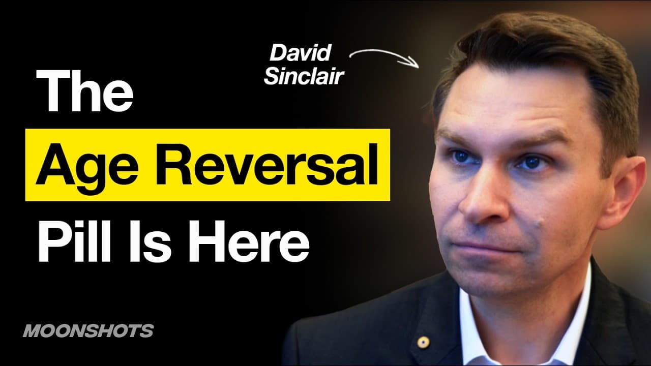 Thumbnail for Harvard Prof Reveals Age-Reversing Science to Look & Feel Younger w/ David Sinclair